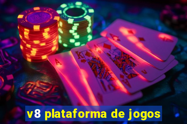 v8 plataforma de jogos